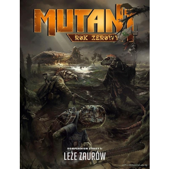 Mutant: Rok Zerowy - Leże Zaurów GALAKTA